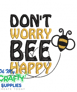 Don't Worry Bee Happy 612 Embroidery Design