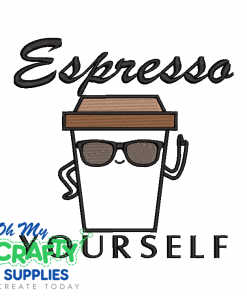 Espresso Yourself 323 Embroidery Design