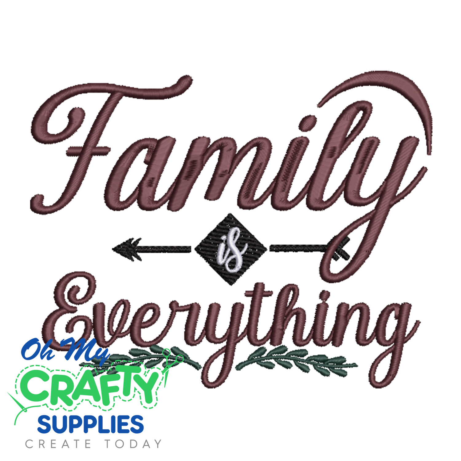 Family is Everything 618 Embroidery Design