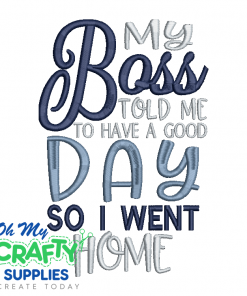 Have a Good Day 39 Embroidery Design