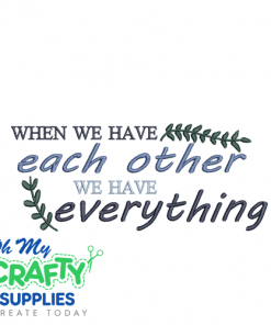Have Each Other  Embroidery Design