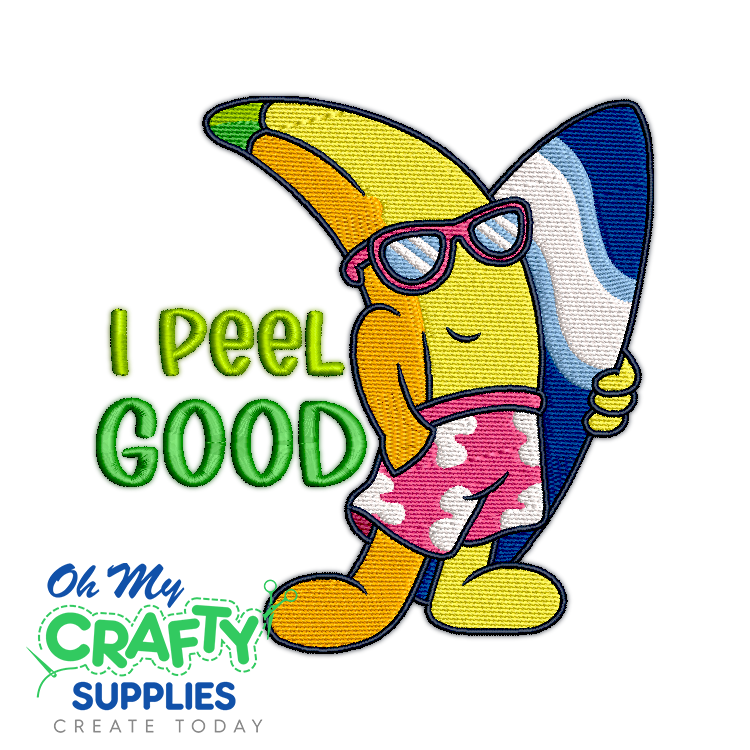 I Peel Good 826 Embroidery Design