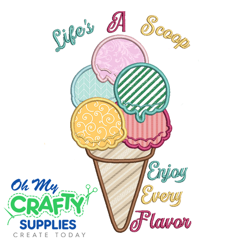 Life's A Scoop Embroidery Applique Design