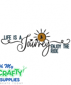 Life is a Journey 815 Embroidery Design