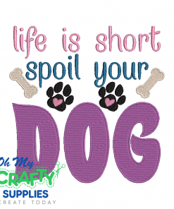 Life Is Short 117 Embroidery Design