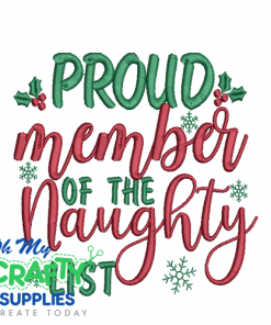 Proud Member of the Naughty List 1114  Embroidery Design