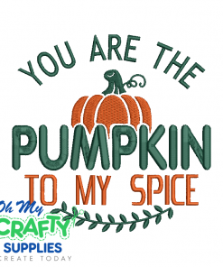 Pumpkin To My Spice 722 Embroidery Design