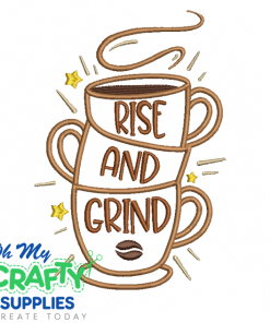 Rise and Grind 96 Embroidery Design