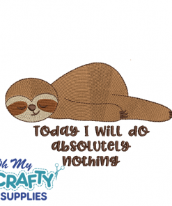 Sloth Kind of Day Embroidery Design