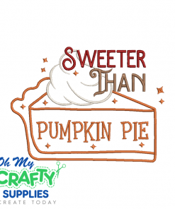 Sweeter Than Pumpkin Pie 61 Embroidery Design