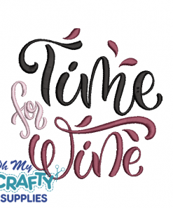 Time For Wine 611 Embroidery Design
