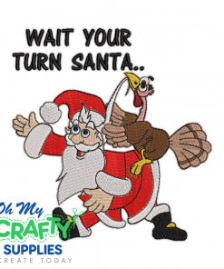 Wait Your Turn Santa Embroidery Design