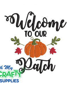 Welcome To Our Patch 928 Embroidery Design