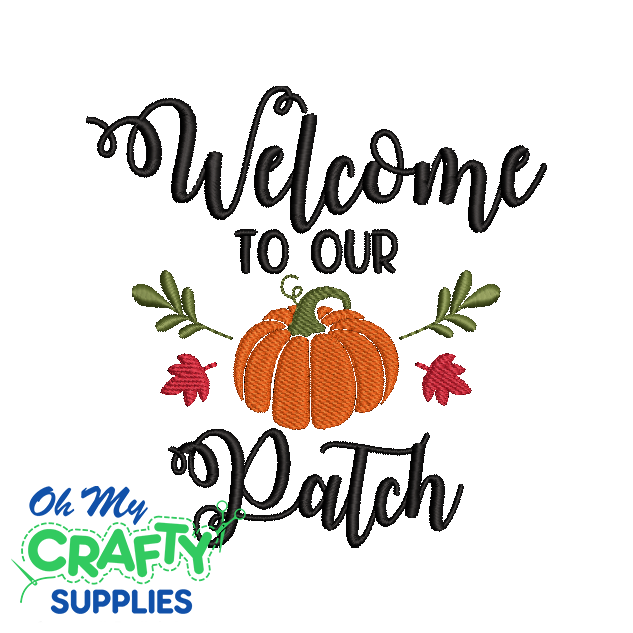 Welcome To Our Patch 928 Embroidery Design