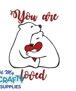 You Are Loved Bears Embroidery Design
