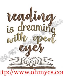 Reading is dreaming with eyes open embroidery design