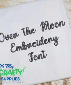 Over The Moon Embroidery Font (BX Included)