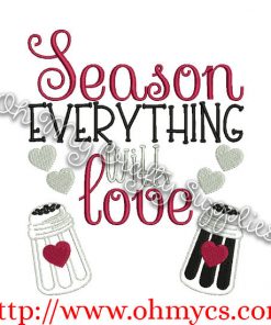Season Everything with Love Embroidery Design