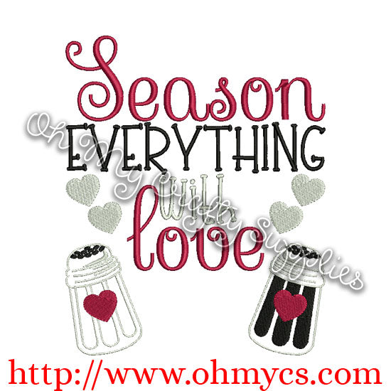 Season Everything with Love Embroidery Design
