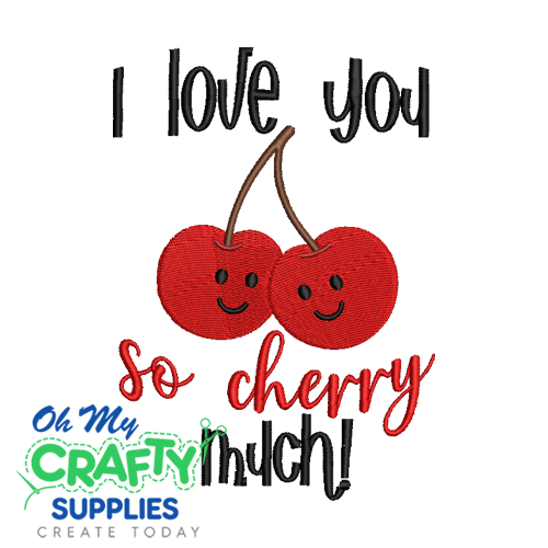 So Cherry Much Embroidery Design