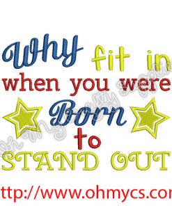 Born to Stand Out Embroidery Design