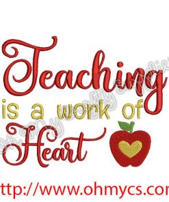 Teaching is a work of Heart Embroidery Design