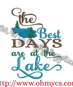 The Best Days are at the Lake Embroidery Design