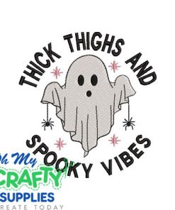 Thick Thighs Spooky VibesEmbroidery Design
