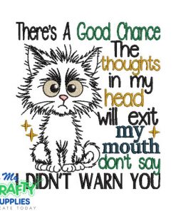 Thoughts will exit Embroidery Design