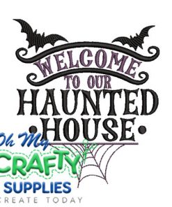 Welcome Haunted House Embroidery Design