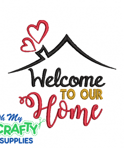 Welcome To Our Home 919 Embroidery Design