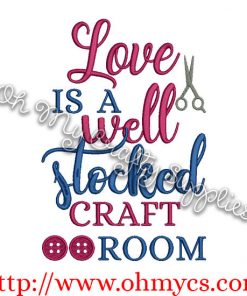 Well stocked craft room embroidery design