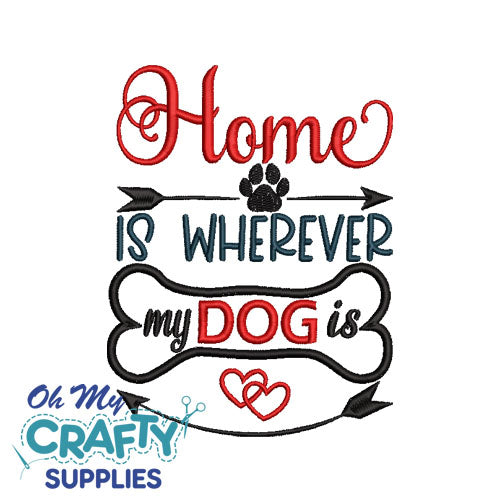 Wherever Dog is Embroidery Design
