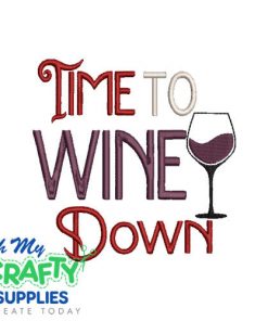 Wine Down 118  Embroidery Design