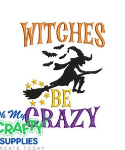 Witches be Crazy 88 Emboridery Design