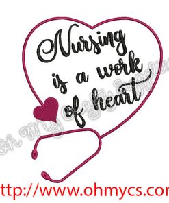Nursing is a work of heart Embroidery Design