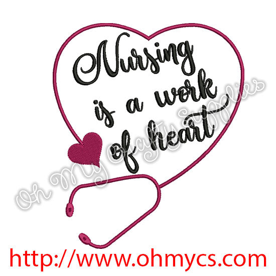 Nursing is a work of heart Embroidery Design