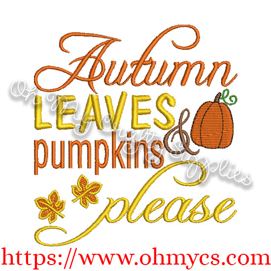 Autumn Leaves and Pumpkins Please Embroidery Design