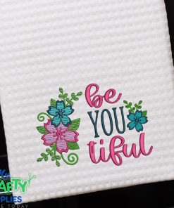 Be YOU tiful Embroidery Design