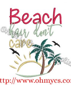 Beach Hair Don't Care Embroidery Design