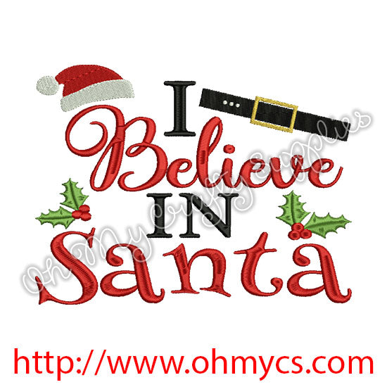 I Believe in Santa Embroidery Design