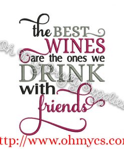 Wine with Friends Embroidery Design