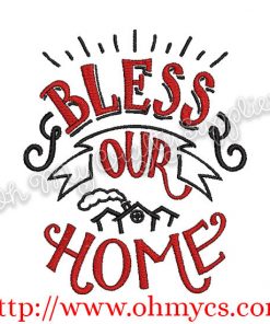 Bless Our Home Embroidery Design