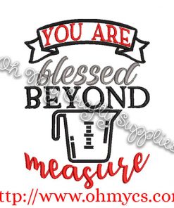 Blessed Beyond Measure Embroidery Design