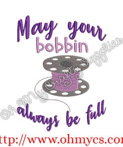 May your bobbin always be full embroidery design