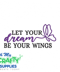 Let your dreams 1011 Embroidery Design