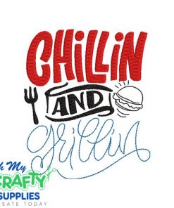 Chillin Grillin 623 Embroidery Design