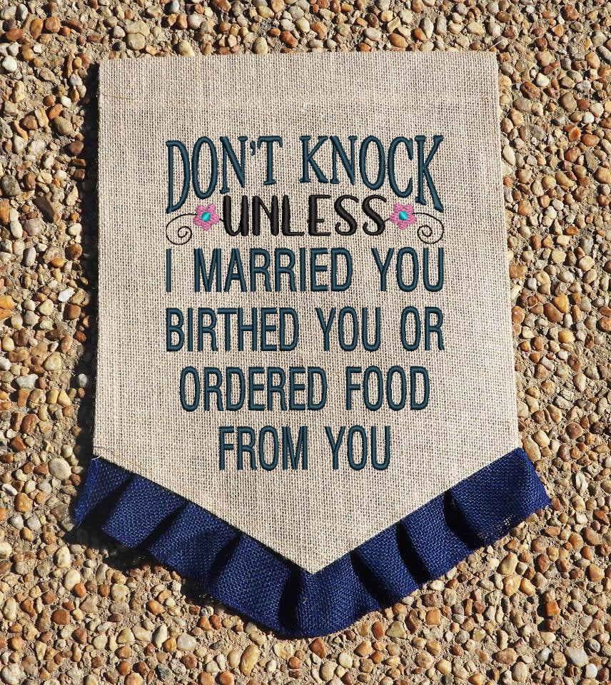 Don't Knock Unless Embroidery Design