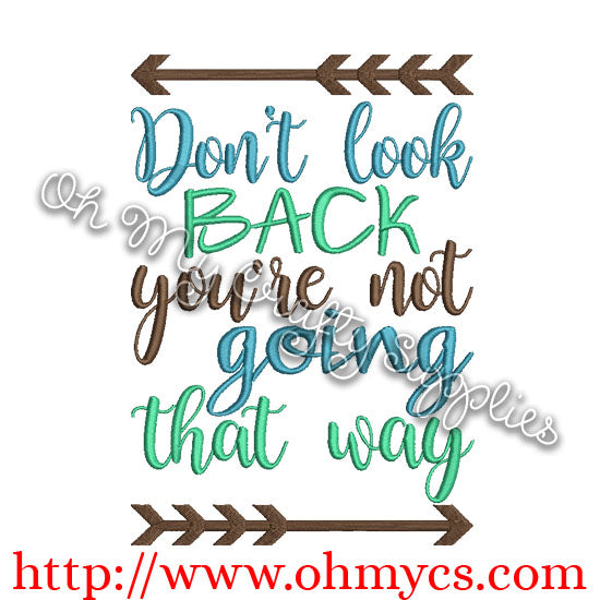 Don't look back Embroidery Design