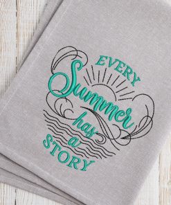 Every Summer has a Story Embroidery Design
